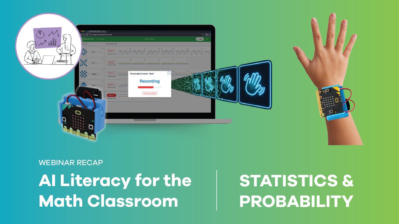 Teach AI in the Math Classroom: micro:bit + Create AI for Data, Statis ...