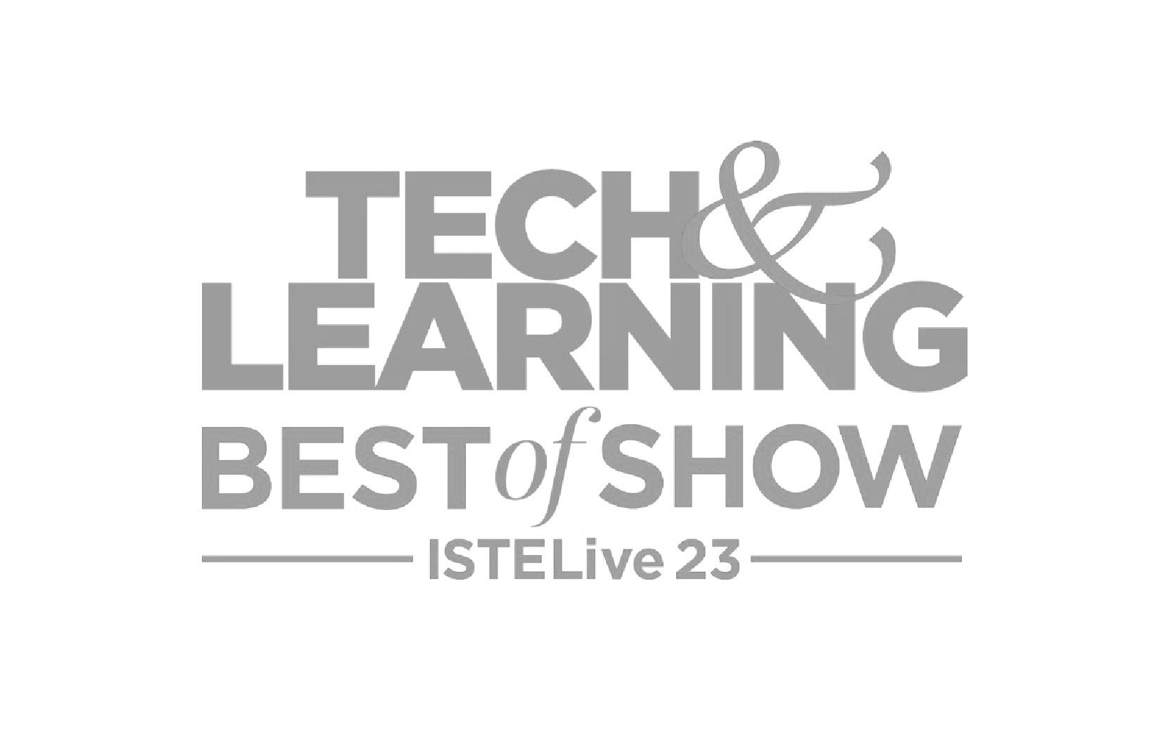 Tech & Learning Best of Show ISTE Live 23